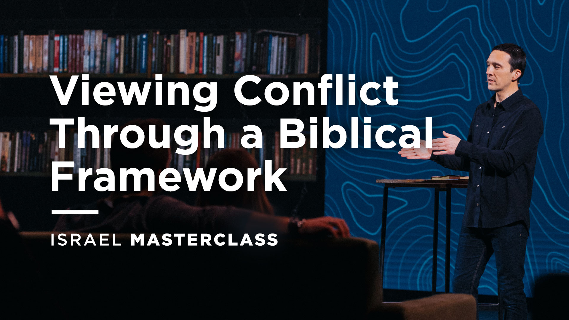 Viewing Conflict Through A Biblical Framework