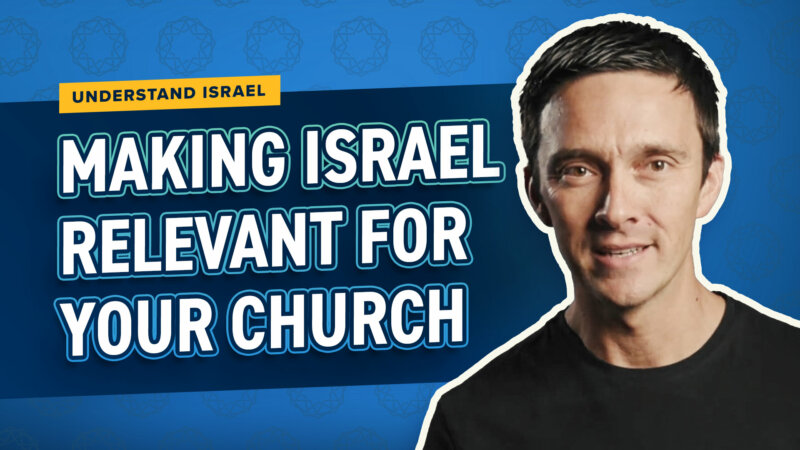 Making Israel Relevant in Your Church | Gateway Center for Israel