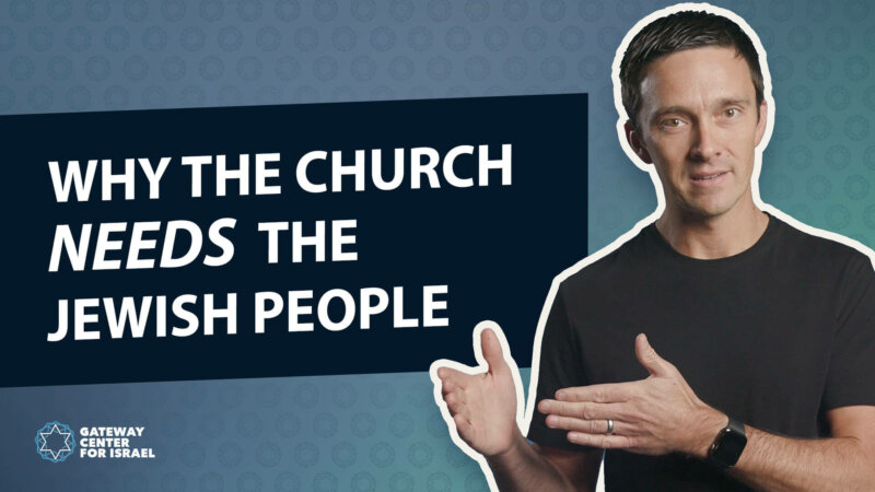 Why Does the Church Need the Jewish People?