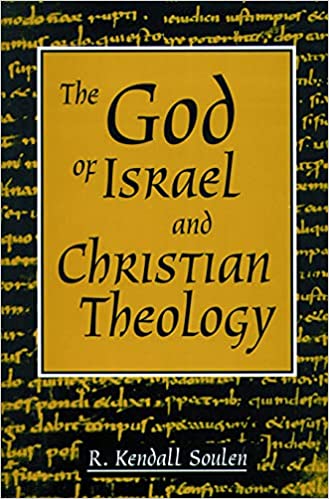 The God of Israel and Christian Theology