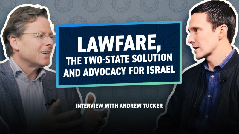 Lawfare, the Two-State Solution and Advocacy for Israel