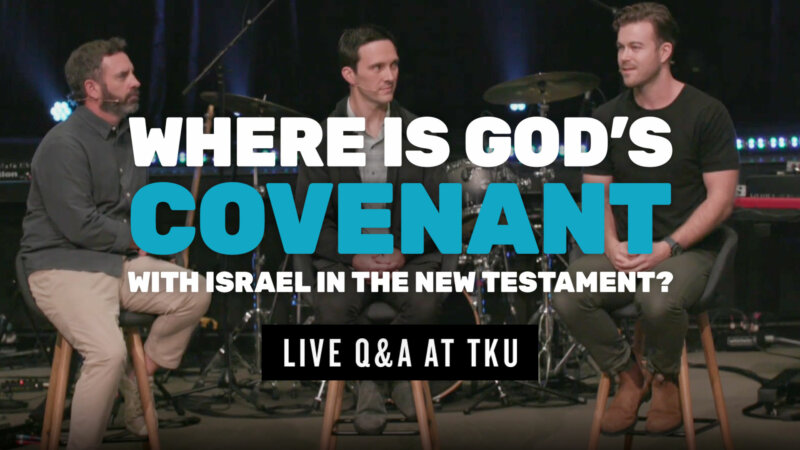 Where is God’s Covenant with Israel in the New Testament?