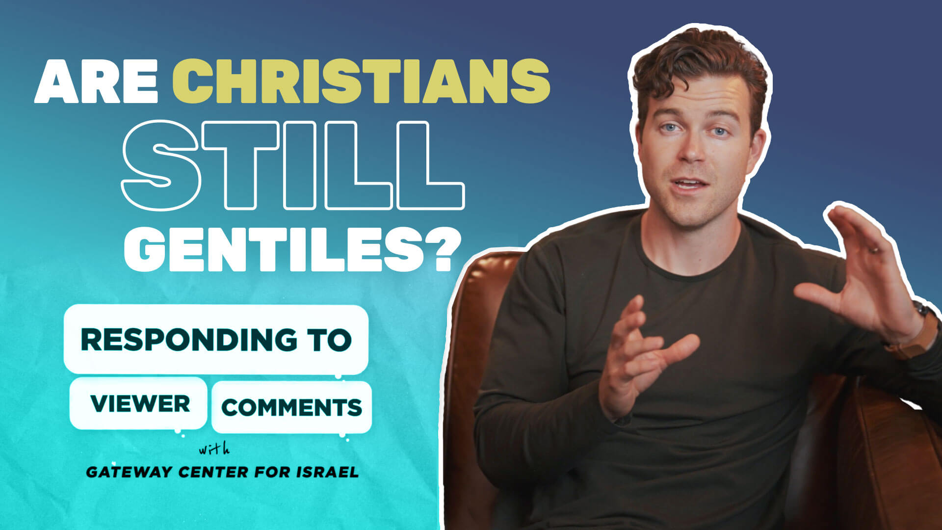 Are Christians Still Gentiles? - Gateway Center for Israel