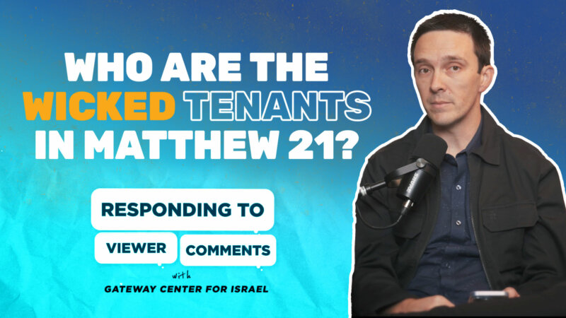Who are the Wicked Tenants in Matthew 21?