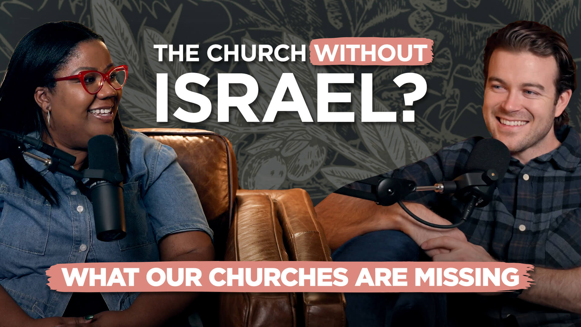 The Church Without Israel: What Our Churches are Missing!