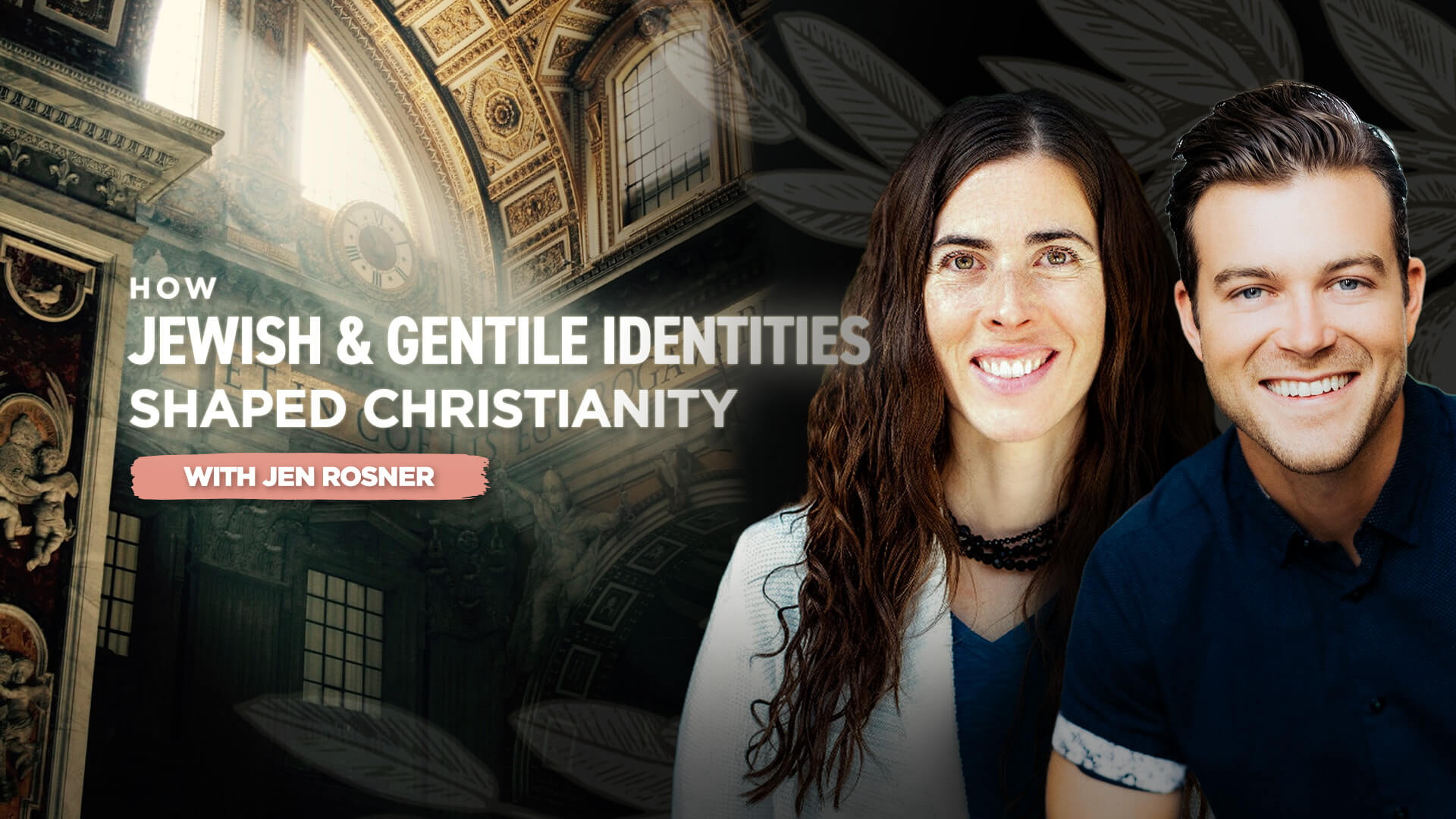 Bridging Identities: A Scholarly Look at Jewish and Gentile Roles in Christianity, with Jen Rosner