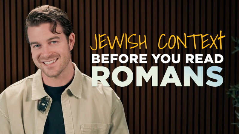 Jewish Context Before You Read Romans