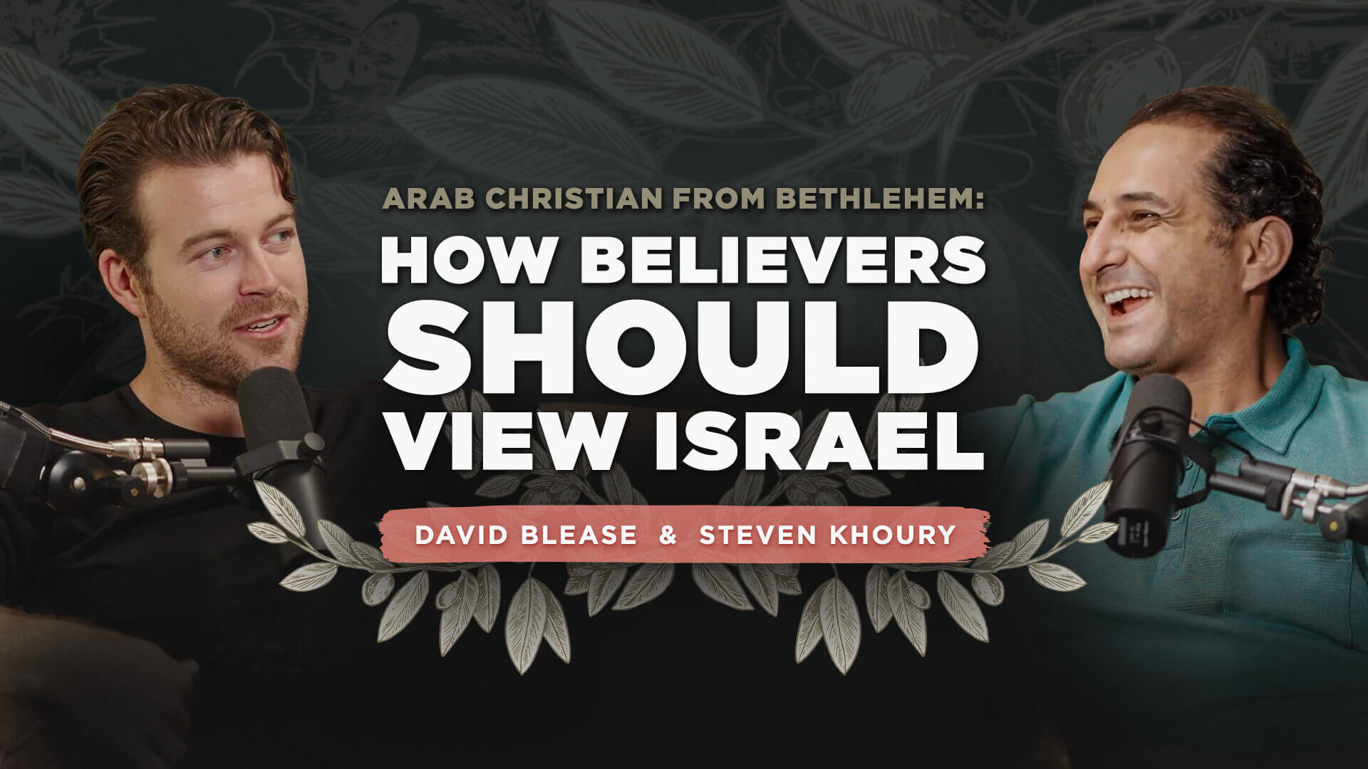 Arab Christian From Bethlehem: How Believers Should View Israel