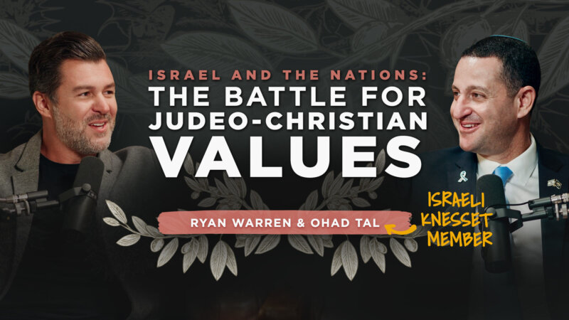 Israel and the Nations: The Battle for Judeo-Christian Values with Israeli Knesset Member, Ohad Tal